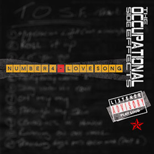 The Occupational Side Effects
Number Four - Love Song